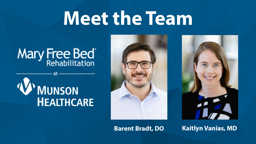 Mary Free Bed at Munson: Expanding Access to Top-Tier Rehabilitation Care 5 Meet the Team Munson Docs Graphic